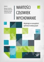 Wartości, człowiek, wychowanie. Wydawca: Wydawnictwo Uniwersytetu Kardynała Stefana Wyszyńskiego. SmakLiter.pl Opakowanie Wartości, człowiek, wychowanie