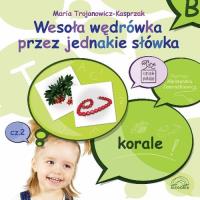 Wesoła wędrówka przez jednakie słówka cz.2. Autor: Trojanowicz-Kasprzak Maria. SmakLiter.pl Okładka książki Wesoła wędrówka przez jednakie słówka cz.2