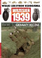 Wielki Leksykon Uzbrojenia Wrzesień 1939 t.187. Wydawca: Edipresse Polska. SmakLiter.pl Opakowanie Wielki Leksykon Uzbrojenia Wrzesień 1939 t.187