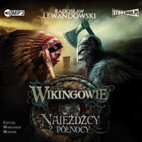 Wikingowie T.2 Najeźdźcy z Północy audiobook. Autor: Lewandowski Radosław. SmakLiter.pl Okładka książki Wikingowie T.2 Najeźdźcy z Północy audiobook