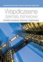 Współczesne dylematy biznesowe.. Autor: Brojak-Trzaskowska Małgorzata, Porada-Rochoń Małgorzata, Tomczyk Monika. SmakLiter.pl Okładka książki Współczesne dylematy biznesowe.