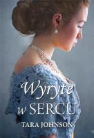 Wyryte w sercu. Autor: Tara Johnson. SmakLiter.pl Okładka książki Wyryte w sercu