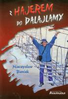 Z Hajerem do Dalajlamy w.2013. Autor: Bieniek Mieczysław. SmakLiter.pl Okładka książki Z Hajerem do Dalajlamy w.2013
