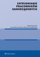 Zatrudnianie pracowników samorządowych. Autor: Czarnecki Paweł, Anna Reda-Ciszewska, Surdykowska Barbara. SmakLiter.pl Okładka książki Zatrudnianie pracowników samorządowych