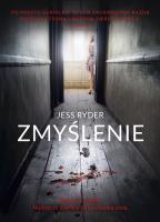 Zmyślenie. Autor: Jess Ryder. SmakLiter.pl Okładka książki Zmyślenie