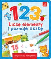 Okładka książki 1 2 3 Liczę elementy i poznaję liczby Książeczka z naklejkami