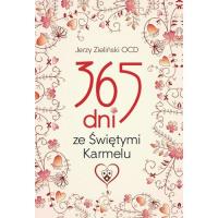 365 dni ze Świętymi Karmelu w.2018. Autor: Jerzy Zieliński OCD. SmakLiter.pl Okładka książki 365 dni ze Świętymi Karmelu w.2018