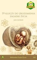 59 kluczy do zrozumienia zagadki powstania życia. Autor: Kubań Jakub. SmakLiter.pl Okładka książki 59 kluczy do zrozumienia zagadki powstania życia