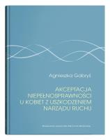 Okładka książki Akceptacja niepełnosprawności u kobiet z uszkodzeniem narządu ruchu