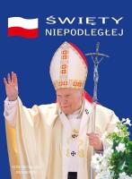 Album - Święty Niepodległej. Autor: Grzegorz Gałązka. SmakLiter.pl Okładka książki Album - Święty Niepodległej