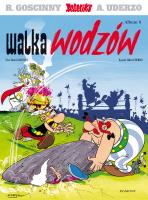 Asteriks T.6 Walka wodzów BR. Autor: René Goscinny, Albert Uderzo. SmakLiter.pl Okładka książki Asteriks T.6 Walka wodzów BR