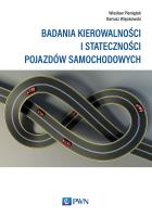 Badania kierowalności i stateczności pojazdów samochodowych. Autor: Pieniążek Wiesław, Więckowski Dariusz. SmakLiter.pl Okładka książki Badania kierowalności i stateczności pojazdów samochodowych