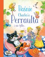 Okładka książki Baśnie Charles'a Perraulta i nie tylko...