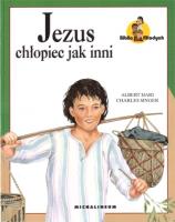 Biblia Młodych - Jezus chłopiec jak inni. Autor: praca zbiorowa. SmakLiter.pl Okładka książki Biblia Młodych - Jezus chłopiec jak inni