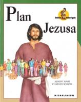 Biblia Młodych - Plan Jezusa. Autor: praca zbiorowa. SmakLiter.pl Okładka książki Biblia Młodych - Plan Jezusa