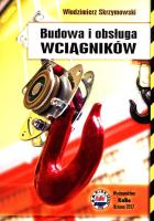 Budowa i obsługa wciągników. Autor: Skrzymowski W.. SmakLiter.pl Okładka książki Budowa i obsługa wciągników