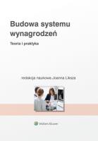 Budowa systemu wynagrodzeń. Autor: Liksza Joanna. SmakLiter.pl Okładka książki Budowa systemu wynagrodzeń