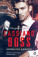 Cassiano boss Dangerous T.1. Autor: Łabuda Angelika. SmakLiter.pl Okładka książki Cassiano boss Dangerous T.1