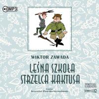 Okładka książki CD MP3 Leśna szkoła strzelca Kaktusa