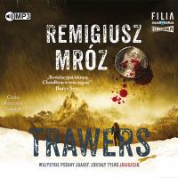 CD MP3 Trawers. Seria z komisarzem Forstem. Tom 3. Autor: Remigiusz Mróz. SmakLiter.pl Okładka książki CD MP3 Trawers. Seria z komisarzem Forstem. Tom 3