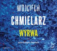 CD MP3 Wyrwa. Autor: Chmielarz Wojciech. SmakLiter.pl Okładka książki CD MP3 Wyrwa