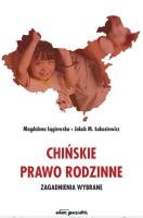 Chińskie prawo rodzinne. Zagadnienia wybrane. Autor: Łągiewska Magdalena, Łukasiewicz Jakub M.. SmakLiter.pl Okładka książki Chińskie prawo rodzinne. Zagadnienia wybrane