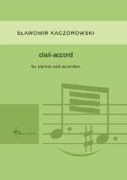 Clari-accord na klarnet i akordeon. Autor: Sławomir Kaczorowski. SmakLiter.pl Okładka książki Clari-accord na klarnet i akordeon