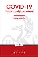 COVID-19. Ustawy antykryzysowe. Zbiór przepisów. Autor: Opracowanie zbiorowe. SmakLiter.pl Okładka książki COVID-19. Ustawy antykryzysowe. Zbiór przepisów