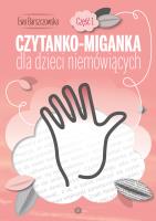 Okładka książki Czytanko-miganka dla dzieci niemówiących część 1