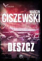 Deszcz. Autor: Marcin Ciszewski. SmakLiter.pl Okładka książki Deszcz