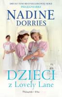 Dzieci z Lovely Lane DL. Autor: Nadine Dorries. SmakLiter.pl Okładka książki Dzieci z Lovely Lane DL