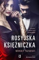 Dziedzictwo T.1 Rosyjska księżniczka. Autor: Monika Skabara. SmakLiter.pl Okładka książki Dziedzictwo T.1 Rosyjska księżniczka