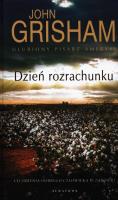 Dzień rozrachunku. Autor: John Grisham. SmakLiter.pl Okładka książki Dzień rozrachunku