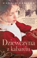 Dziewczyna z kabaretu DL. Autor: Manula Kalicka. SmakLiter.pl Okładka książki Dziewczyna z kabaretu DL