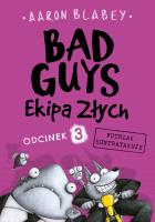 Futrzak kontratakuje. Ekipa Złych. Bad Guys. Odcinek 3. Autor: AARON BLABEY. SmakLiter.pl Okładka książki Futrzak kontratakuje. Ekipa Złych. Bad Guys. Odcinek 3