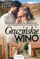 Gruzińskie wino. Autor: Anna Pilip. SmakLiter.pl Okładka książki Gruzińskie wino