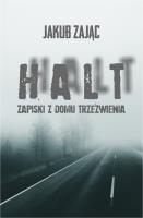 Halt. Autor: Jakub Zając. SmakLiter.pl Okładka książki Halt