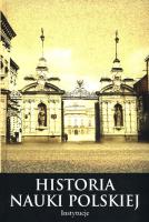 Histora nauki polskiej Część 2 Instytucje. Autor:   Praca zbiorowa. SmakLiter.pl Okładka książki Histora nauki polskiej Część 2 Instytucje