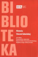 Historia Stoczni Gdańskiej. Wydawca: Europejskie Centrum Solidarności. SmakLiter.pl Opakowanie Historia Stoczni Gdańskiej