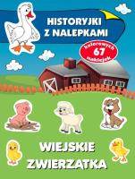Historyjki z nalepkami. Wiejskie zwierzątka w.2020. Autor: Wiśniewska Anna. SmakLiter.pl Okładka książki Historyjki z nalepkami. Wiejskie zwierzątka w.2020