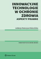 Okładka książki Innowacyjne technologie w ochronie zdrowia Aspekty prawne