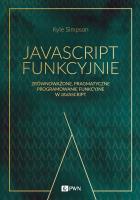 Okładka książki JavaScript funkcyjnie. Zrównoważone, pragmatyczne programowanie funkcyjne w JavaScript