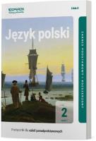 Język polski podręcznik 2 część 1 liceum i technikum zakres podstawowy i rozszerzony linia ii. Autor: Lidia Czartoryska-Minkiewicz, Ewa Dunaj-Kozakow. SmakLiter.pl Okładka książki Język polski podręcznik 2 część 1 liceum i technikum zakres podstawowy i rozszerzony linia ii
