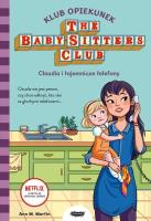 Klub Opiekunek. Claudia i tajemnicze telefony. Autor: Martin Ann M.. SmakLiter.pl Okładka książki Klub Opiekunek. Claudia i tajemnicze telefony