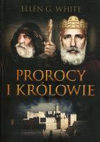 Konflikt wieków T.2 Prorocy i królowie. Autor: Ellen G. White. SmakLiter.pl Okładka książki Konflikt wieków T.2 Prorocy i królowie