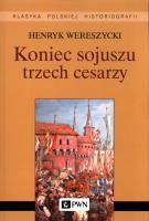 Okładka książki Koniec sojuszu trzech cesarzy