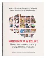 Konsumpcja w Polsce.. Autor: Lipowski Marcin, Genowefa Sobczyk, Bondos Ilona, Słowikowska Inga. SmakLiter.pl Okładka książki Konsumpcja w Polsce.