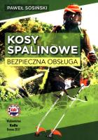 Kosy spalinowe. Bezpieczna obsługa. Autor: P. Sosiński. SmakLiter.pl Okładka książki Kosy spalinowe. Bezpieczna obsługa