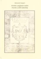Kronika o państwie ruskim. Kronika o ziemi.... Autor: Aleksander Gwagnin. SmakLiter.pl Okładka książki Kronika o państwie ruskim. Kronika o ziemi...