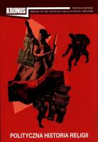 Kronos 2/2019 Polityczna historia religii. Wydawca: Fundacja Augusta hr. Cieszkowskiego. SmakLiter.pl Opakowanie Kronos 2/2019 Polityczna historia religii